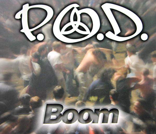 P.O.D. - Boom