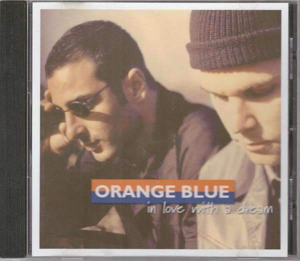 Orange Blue - In Love With A Dream