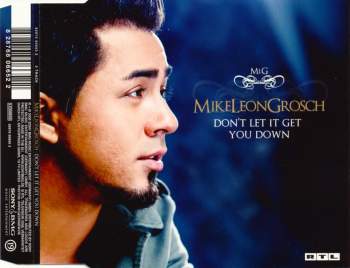 Grosch, Mike Leon - Don't Let It Get You Down