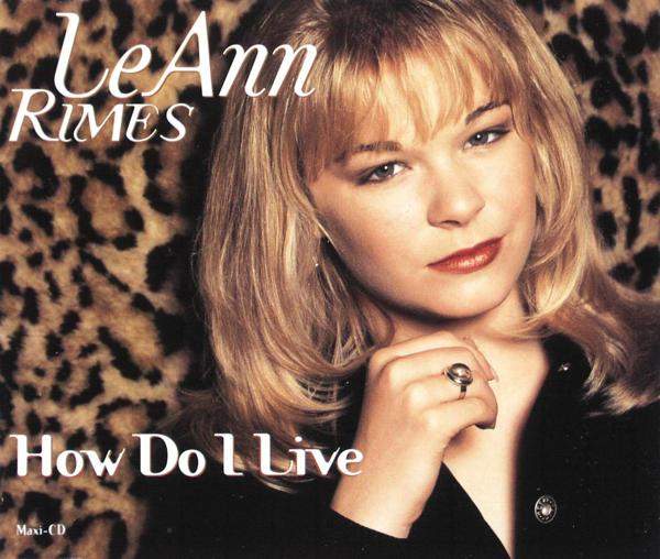 LeAnn Rimes - How Do I Live