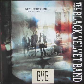 Black Velvet Band - When Justice Came