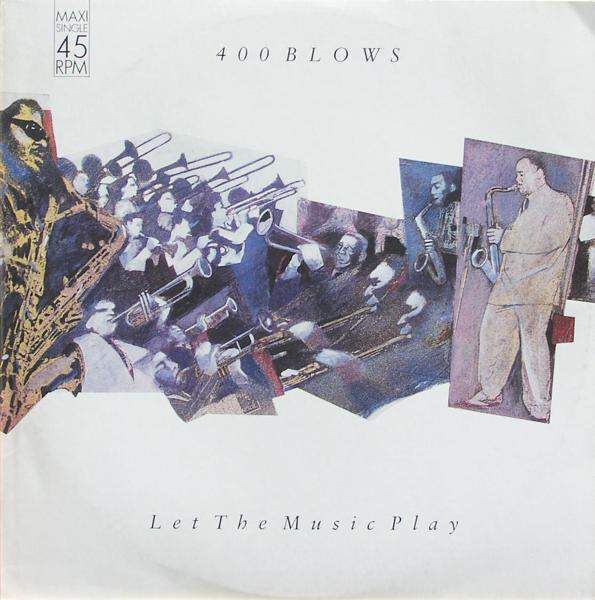 400 Blows - Let The Music Play