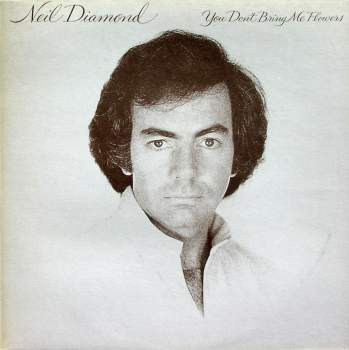 Diamond, Neil - You Don't Bring Me Flowers