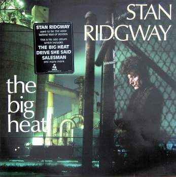 Ridgway, Stan - The Big Heat