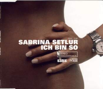 Setlur, Sabrina - Ich Bin So