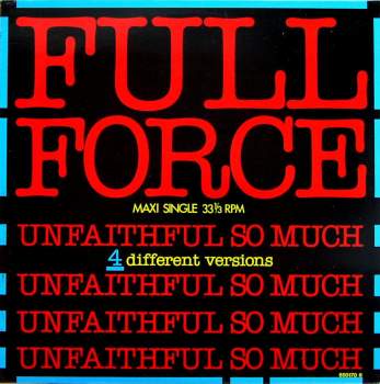 Full Force - Unfaithful So Much