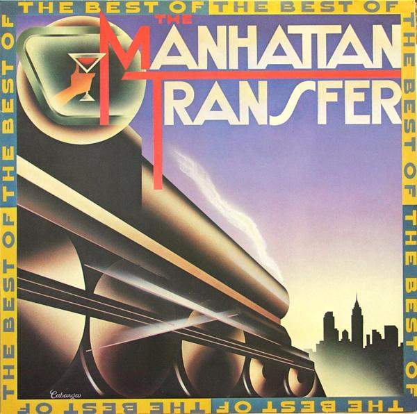 Manhattan Transfer - The Best Of The Manhattan Transfer