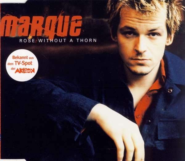 Marque - Rose Without A Thorn