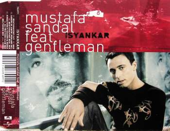 Sandal, Mustafa feat. Gentleman - Isyankar