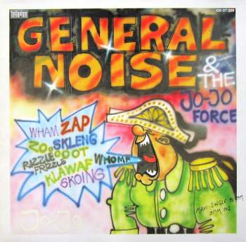 General Noise & The Jo-Jo Force - General Noise & The Jo-Jo Force