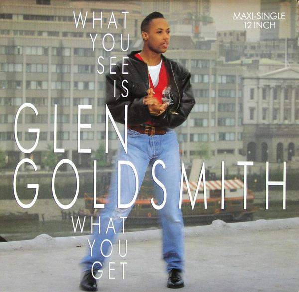 Glen Goldsmith - What You See Is What You Get