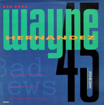 Hernandez, Wayne - Bad News