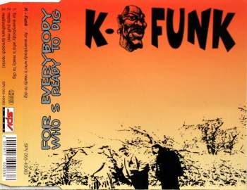 K-Funk - For Everybody Who's Ready To Dig