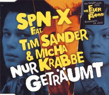 Spn-X feat. Tim Sander & Micha Krabbe - Nur Geträumt
