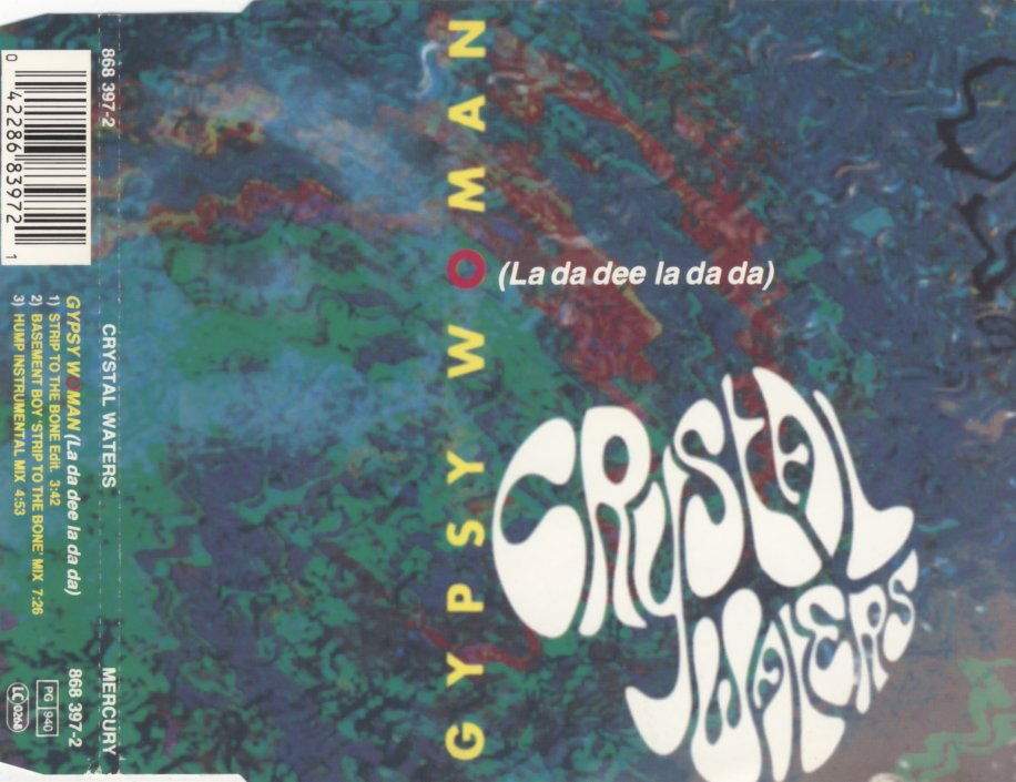 Crystal Waters - Gypsy Woman She's Homeless - La Da Dee