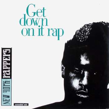 New York Rappers - Get Down On It Rap