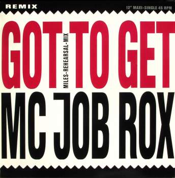 MC Job Rox - Got To Get