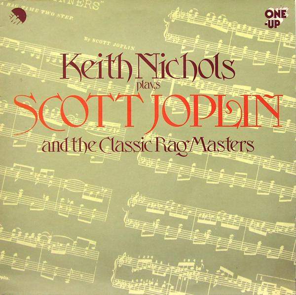 Keith Nichols - Plays Scott Joplin And The Classic Rag Masters