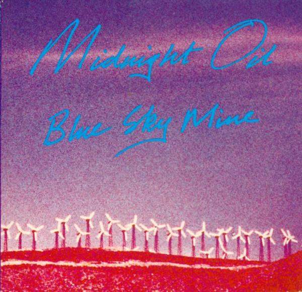 Midnight Oil - Blue Sky Mine