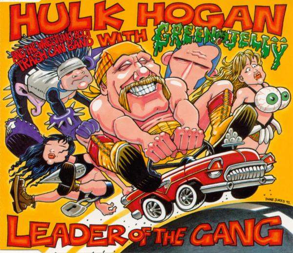 Hogan, Hulk & Green Jelly - Leader Of The Gang