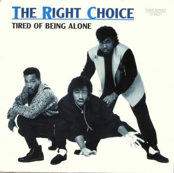 Right Choice - Tired Of Being Alone