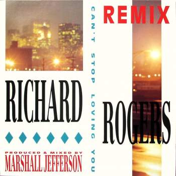 Rogers, Richard - Can't Stop Loving You RMX