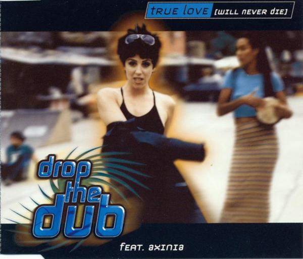 Drop The Dub - True Love (Will Never Die)