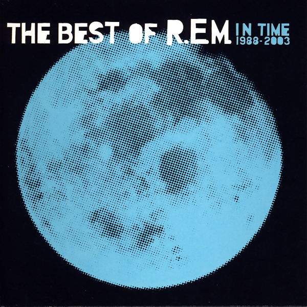 R.E.M. - In Time- The Best Of R.E.M. 1988-2003