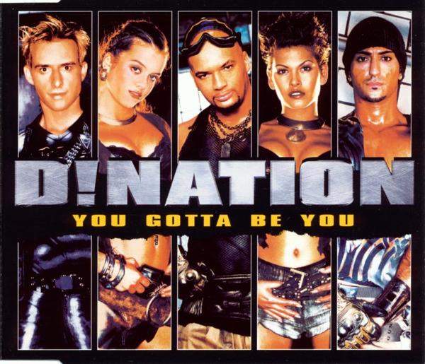 D!Nation - You Gotta Be You