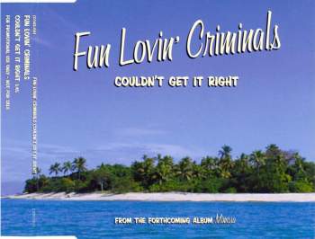Fun Lovin' Criminals - Couldn't Get It Right