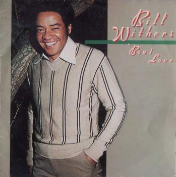 Withers, Bill - 'Bout Love