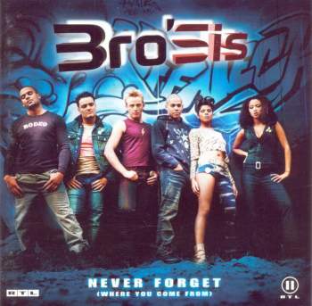 Bro'Sis - Never Forget (Where You Come From)
