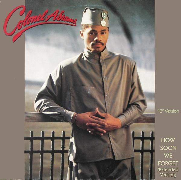 Colonel Abrams - How Soon We Forget