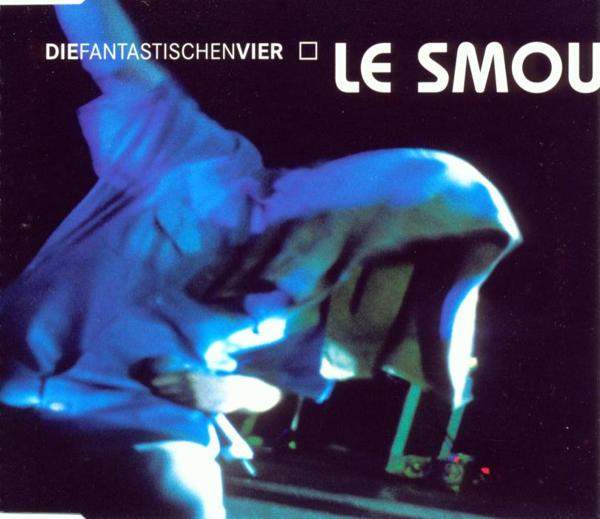 Fantastischen Vier - Le Smou