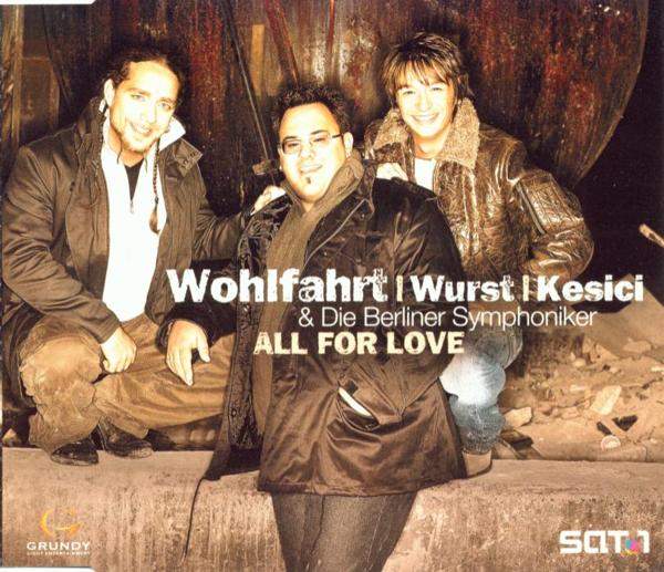 Thomas Wohlfahrt & Martin Kesici & Michael Wurst - All For Love