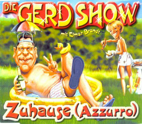Die Gerd Show - Zuhause (Azzurro)