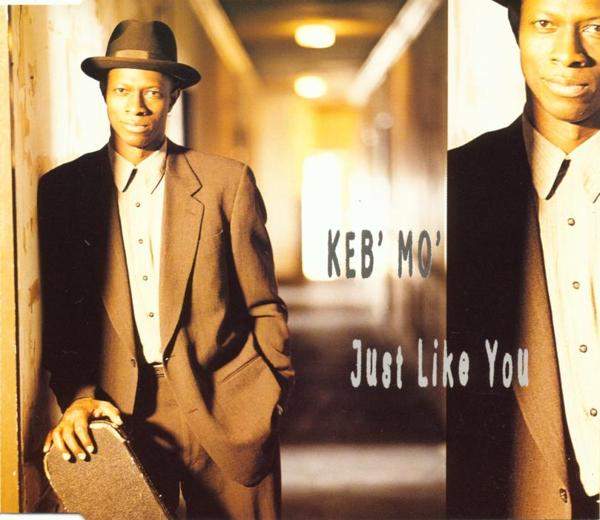 Keb' Mo' - Just Like You