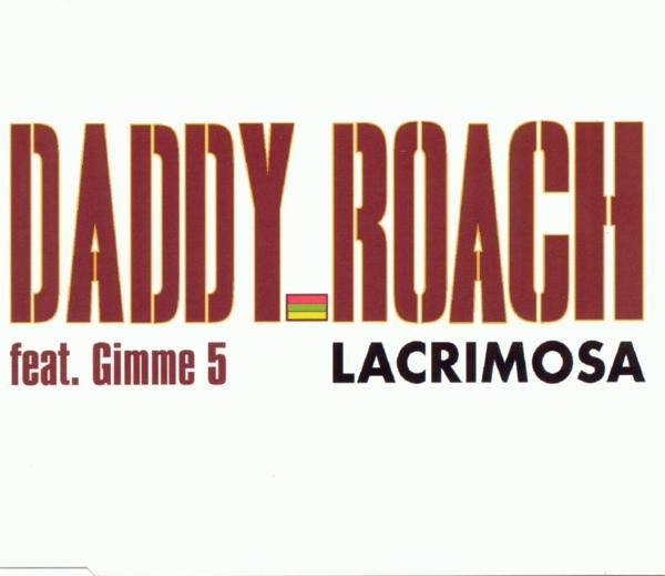 Daddy Roach feat. Gimme 5 - Lacrimosa