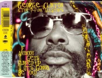Clinton, George - If Anybody Gets Funked Up