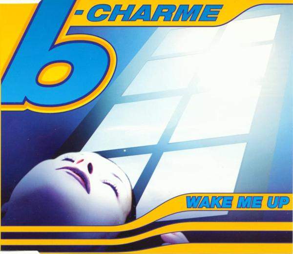 B-Charme - Wake Me Up