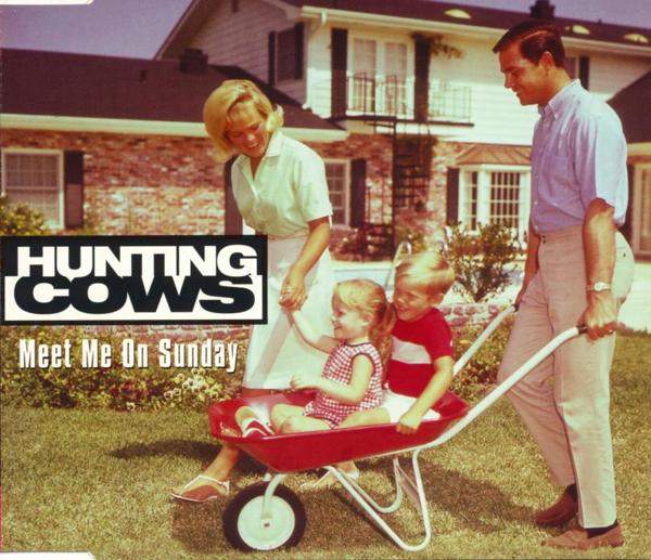 Hunting Cows - Meet Me On Sunday