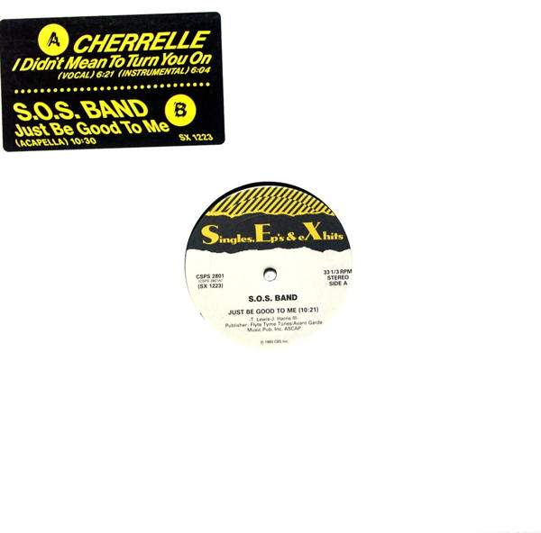 SOS Band/ Cherrelle - Just Be Good To Me / I Didn't mean To Turn You On