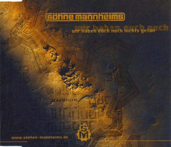 Söhne Mannheims - Wir Haben Euch Noch Nichts Getan