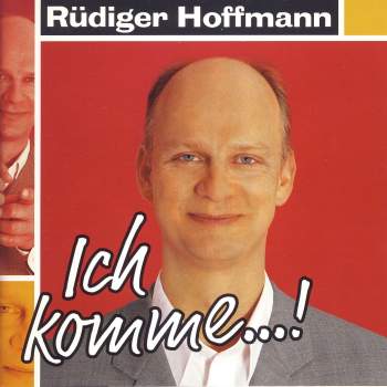 Hoffmann, Rüdiger - Ich Komme