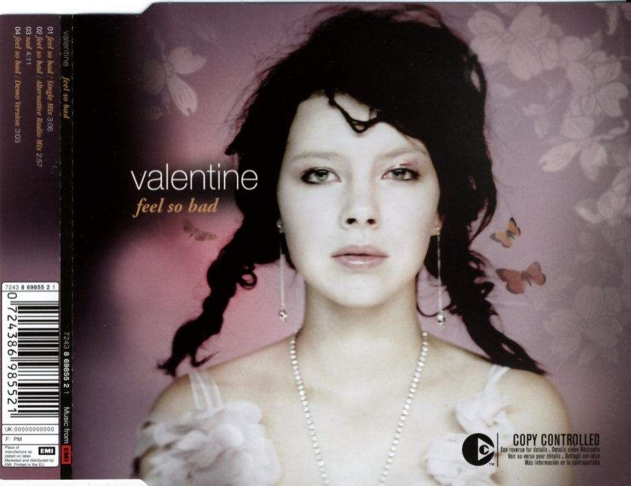 Valentine - Feel So Bad