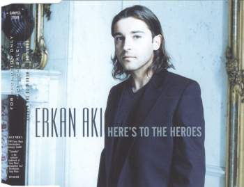 Aki, Erkan - Here's To The Heroes