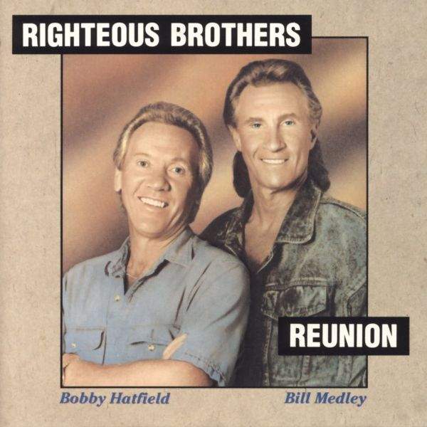 Righteous Brothers - Reunion