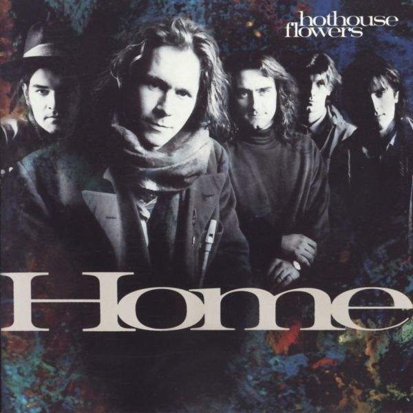 Hothouse Flowers - Home