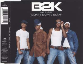 B2K feat. P. Diddy - Bump, Bump, Bump