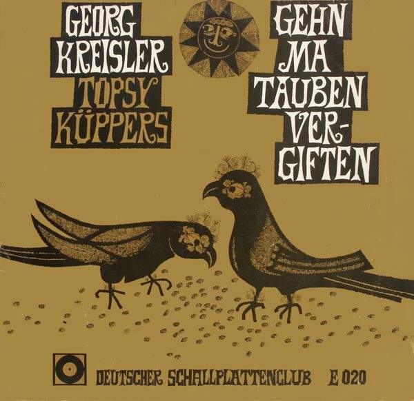 Kreisler, Georg & Küppers, Topsy - Gehn Ma Tauben Vergiften